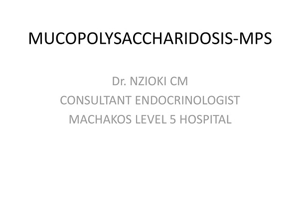 Mucopolysaccharidosis (MPS)